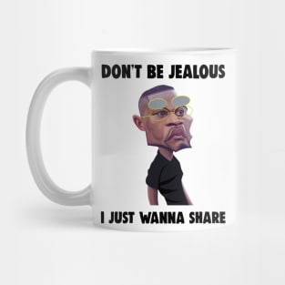 Don't be jealous i just wanna share Mug